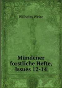 Mundener forstliche Hefte, Issues 12-14