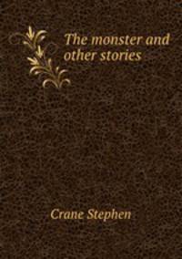 The monster and other stories