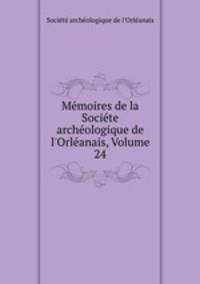 Memoires de la Societe archeologique de l