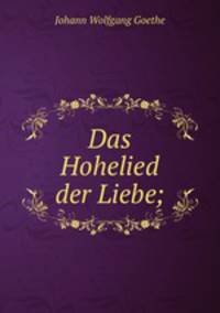 Das Hohelied der Liebe