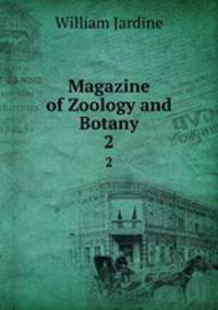 Magazine of Zoology and Botany. 2
