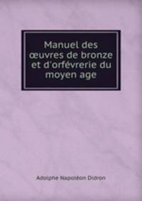 Manuel des ?uvres de bronze et d