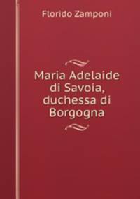 Maria Adelaide di Savoia, duchessa di Borgogna