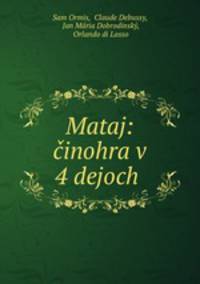 Mataj: cinohra v 4 dejoch .