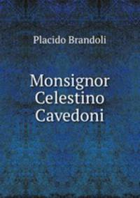 Monsignor Celestino Cavedoni