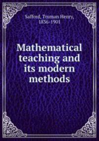 Mathematical teaching and its modern methods