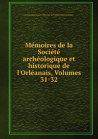 Memoires de la Societe archeologique et historique de l