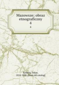 Mazowsze; obraz etnograficzny. 4