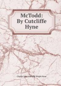McTodd: By Cutcliffe Hyne