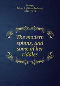 The modern sphinx, and some of her riddles