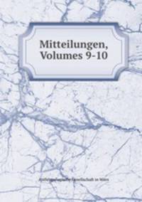 Mitteilungen, Volumes 9-10