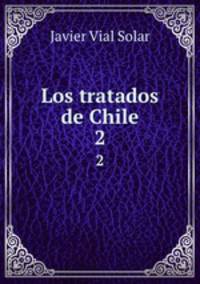 Los tratados de Chile.. 2