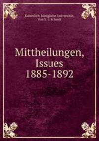 Mittheilungen, Issues 1885-1892