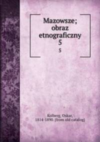 Mazowsze; obraz etnograficzny. 5