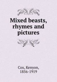 Mixed beasts, rhymes and pictures