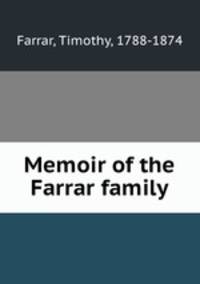 Memoir of the Farrar family.