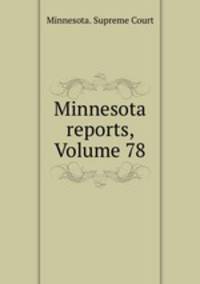 Minnesota reports, Volume 78