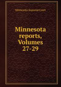 Minnesota reports, Volumes 27-29