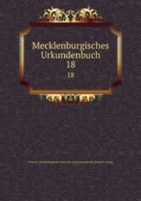 Mecklenburgisches Urkundenbuch. 18