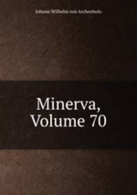 Minerva, Volume 70