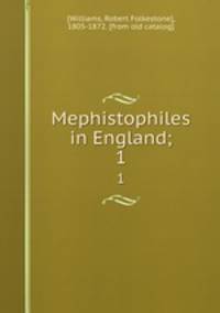 Mephistophiles in England;. 1