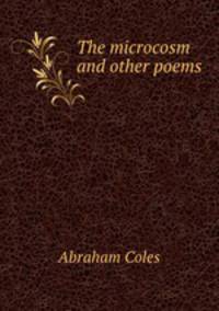 The microcosm and other poems
