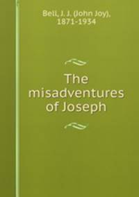 The misadventures of Joseph