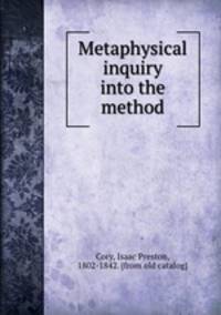 Metaphysical inquiry into the method