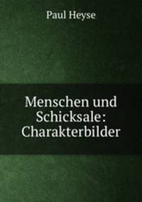 Menschen und Schicksale: Charakterbilder