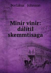 Minir vinir: dalitil skemmtisaga