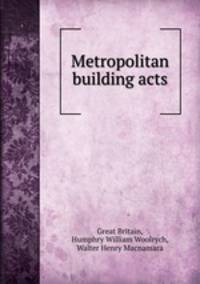Metropolitan building acts
