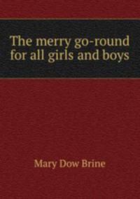 The merry go-round for all girls and boys