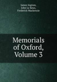 Memorials of Oxford, Volume 3