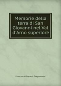 Memorie della terra di San Giovanni nel Val d