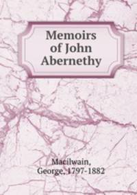 Memoirs of John Abernethy
