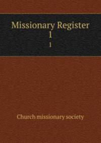 Missionary Register. 1
