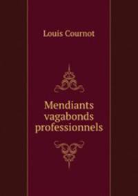Mendiants & vagabonds professionnels