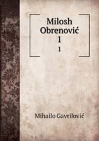 Milosh Obrenovi. 1