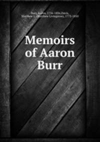 Memoirs of Aaron Burr