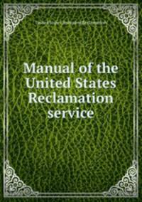 Manual of the United States Reclamation service