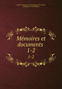 Mmoires et documents .. 1-2
