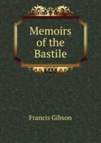 Memoirs of the Bastile