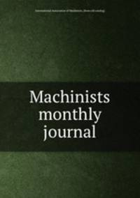 Machinists monthly journal