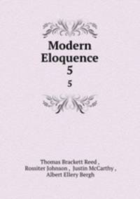 Modern Eloquence. 5