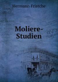 Moliere-Studien