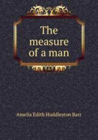 The measure of a man