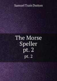 The Morse Speller. pt. 2