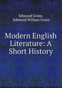 Modern English Literature: A Short History