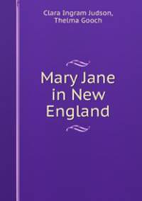 Mary Jane in New England