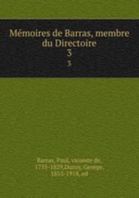 Memoires de Barras, membre du Directoire. 3